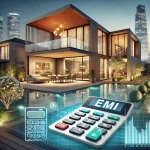 EMI Calculator for Luxury Homes